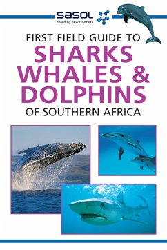 Sasol First Field Guide to Sharks, Whales and Dolphins of Southern Africa (eBook, ePUB) - Fraser, Sean