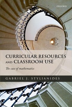 Curricular Resources and Classroom Use (eBook, ePUB) - Stylianides, Gabriel J.