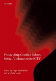 Prosecuting Conflict-Related Sexual Violence at the ICTY (eBook, ePUB)
