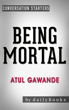 Cover Being Mortal: by Atul Gawande   Conversation Starters (Daily Books) (eBook, ePUB)