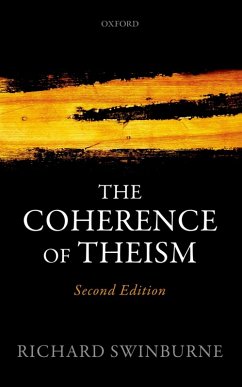 The Coherence of Theism (eBook, ePUB) - Swinburne, Richard