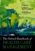 The Oxford Handbook of Health Care Management (eBook, ePUB)