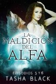 La maldición del Alfa: Episodios 5 y 6 (eBook, ePUB)