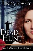 Dead Hunt (Smart Women, Dumb Luck, #2) (eBook, ePUB)