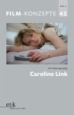 Film-Konzepte 42: Caroline Link (eBook, PDF)