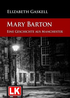 Cover Mary Barton - Eine Geschichte aus Manchester (eBook, ePUB)