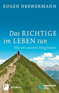 Das Richtige im Leben tun (eBook, ePUB) - Drewermann, Eugen