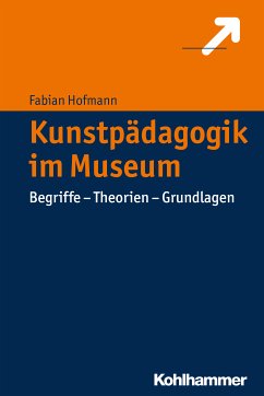 Kunstpädagogik im Museum (eBook, ePUB) - Hofmann, Fabian