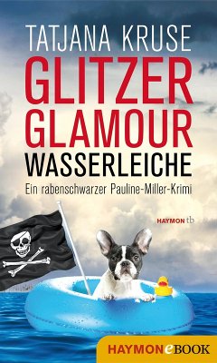 Glitzer, Glamour, Wasserleiche (eBook, ePUB) - Kruse, Tatjana