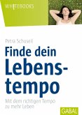 Finde dein Lebenstempo (eBook, ePUB)