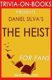 The Heist by Daniel Silva (Trivia-on-Book) (eBook, ePUB)