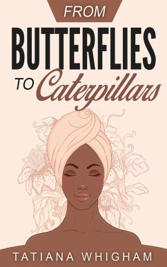 Cover From Butterflies to Caterpillars (eBook, ePUB)