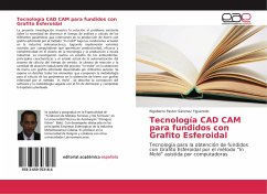 Tecnología CAD CAM para fundidos con Grafito Esferoidal