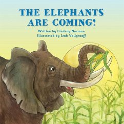 The Elephants Are Coming! (eBook, PDF) - Norman, Lindsay