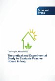 Theoretical and Experimental Study to Evaluate Passive House in Iraq
