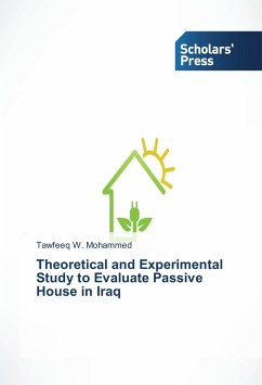 Theoretical and Experimental Study to Evaluate Passive House in Iraq - Mohammed, Tawfeeq W.
