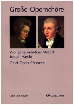 Große Opernchöre, Chor und Klavier - Mozart, Wolfgang Amadeus;Haydn, Joseph