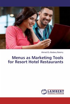 Menus as Marketing Tools for Resort Hotel Restaurants - Baiomy, Ahmed EL-Badawy