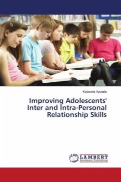 Improving Adolescents' Inter and Intra-Personal Relationship Skills