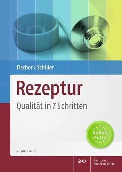 Rezeptur - Qualität in 7 Schritten (eBook, PDF) - Fischer, Ulrike; Schüler, Katrin