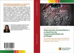 Intervenção humanitária e a doutrina da responsabilidade de proteger - Pacheco da Rocha Ribeiro, Raissa