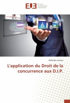 L'application du Droit de la concurrence aux D.I.P. - Ben Achour, Nefla