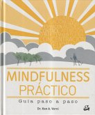 Mindfulness práctico : guía paso a paso