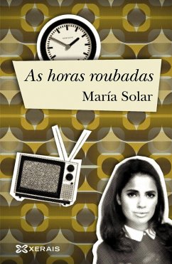 As horas roubadas - Solar, María; Solar Núñez, María