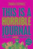 This is a Horrible Journal