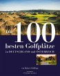 Die 100 besten Golfplätze in... - Bild 1