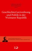 Geschlechter(un)ordnung und Politik in der Weimarer Republik