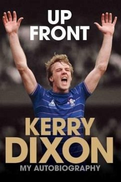 Up Front: My Autobiography - Dixon, Kerry