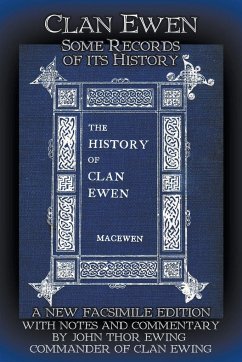 Clan Ewen - Macewen, Robert Sutherland Taylor; Ewing, John Thor