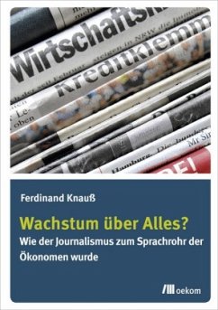 Wachstum über Alles? - Knauß, Ferdinand