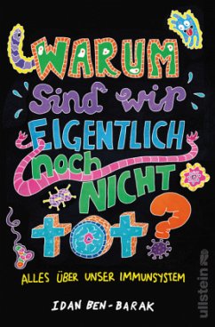 Warum sind wir eigentlich noch nicht tot? - Ben-Barak, Idan