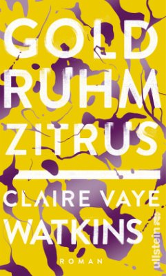 Gold Ruhm Zitrus - Watkins, Claire V.