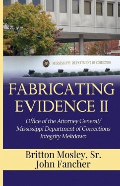 Fabricating Evidence II - Mosley, Sr. Britton; Fancher, James