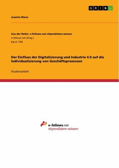 Der Einfluss der Digitalisierung und Industrie 4.0 auf die Individualisierung von Geschäftsprozessen - Kerkstroer, Jeanine