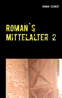 Roman's Mittelalter 2 - Schmidt, Roman