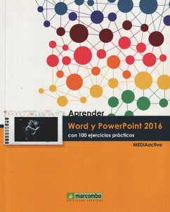 Aprender Word y PowerPoint 2016 : con 100 ejercicios prácticos - Mediaactive