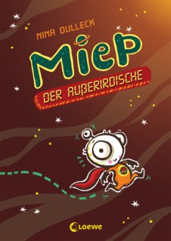 Miep, der Außerirdische Bd.1 - Dulleck, Nina