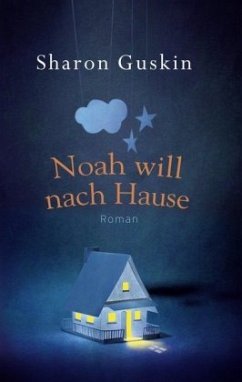 Noah will nach Hause - Guskin, Sharon