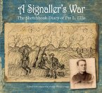 A Signaller's War: The Sketchbook Diary of Pte L. Ellis