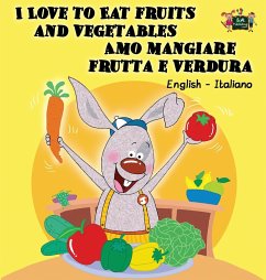 I Love to Eat Fruits and Vegetables Amo mangiare frutta e verdura