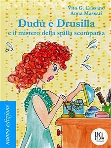 Dudù e Drusilla e il mistero della spilla scomparsa (eBook, ePUB) - G. Cassano, Vito; Massari, Anna