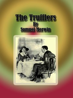 The Trufflers (eBook, ePUB) - Merwin, Samuel