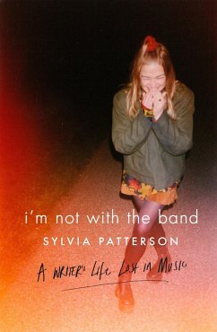 I'm Not with the Band (eBook, ePUB) - Patterson, Sylvia