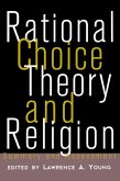 Rational Choice Theory and Religion (eBook, ePUB)