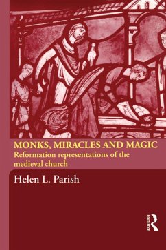 Monks, Miracles and Magic (eBook, ePUB) - Parish, Helen L.