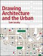 Drawing Architecture and the Urban... - Bild 1